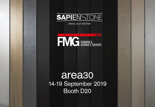 SAPIENSTONE AND FMG FABBRICA MARMI E GRANITI TOGETHER AT AREA 30